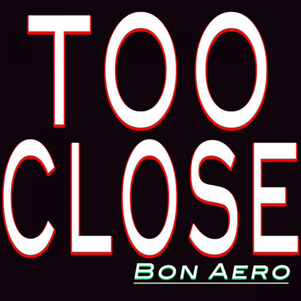 Релиз Too Close