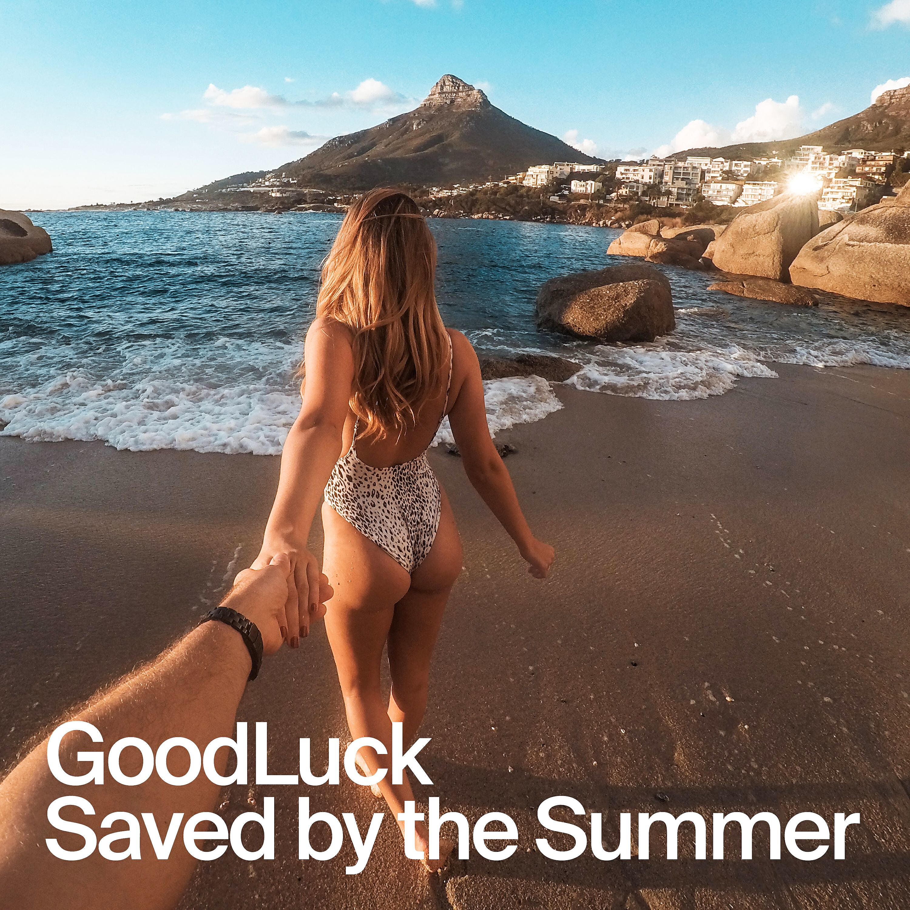 Скачать песню GoodLuck - Saved by the Summer бесплатно в MP3 для Android и iOS