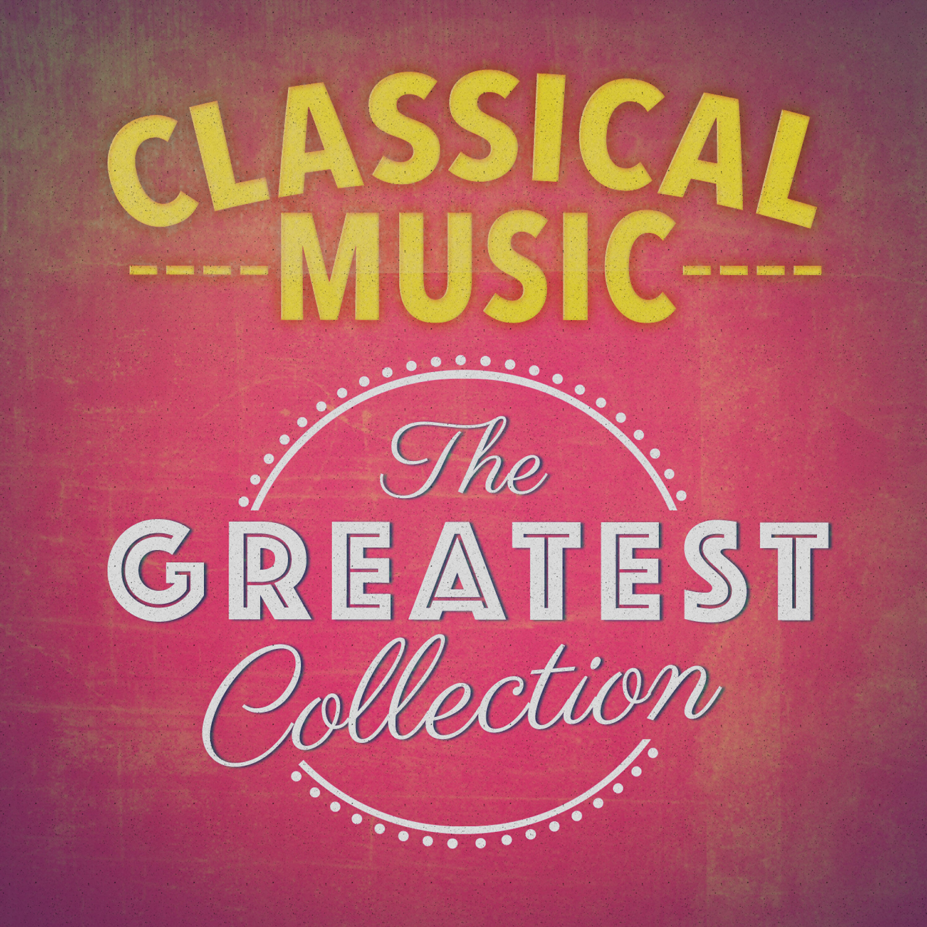 Релиз Classical Music: The Greatest Collection
