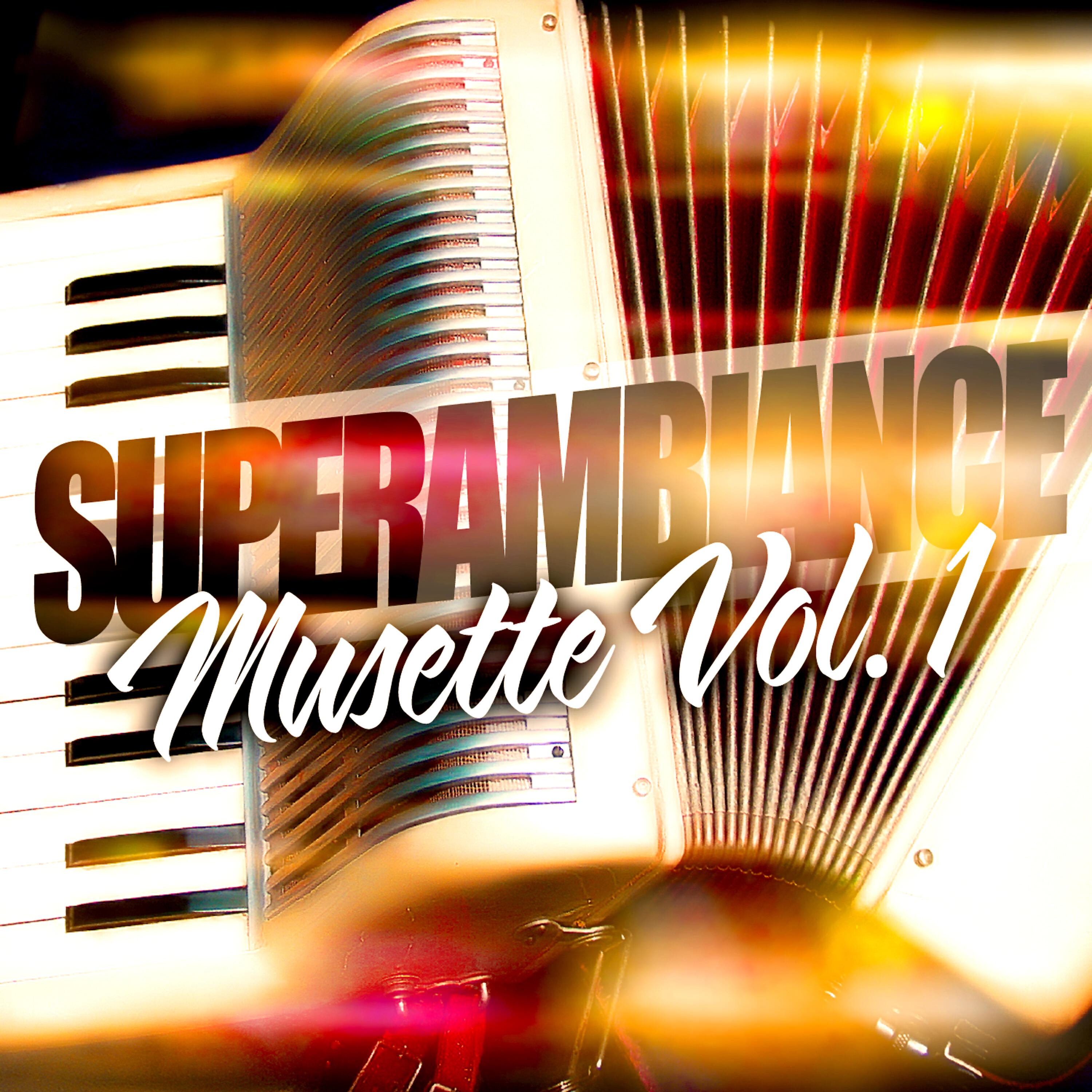 Релиз Super Ambiance Musette Vol. 1