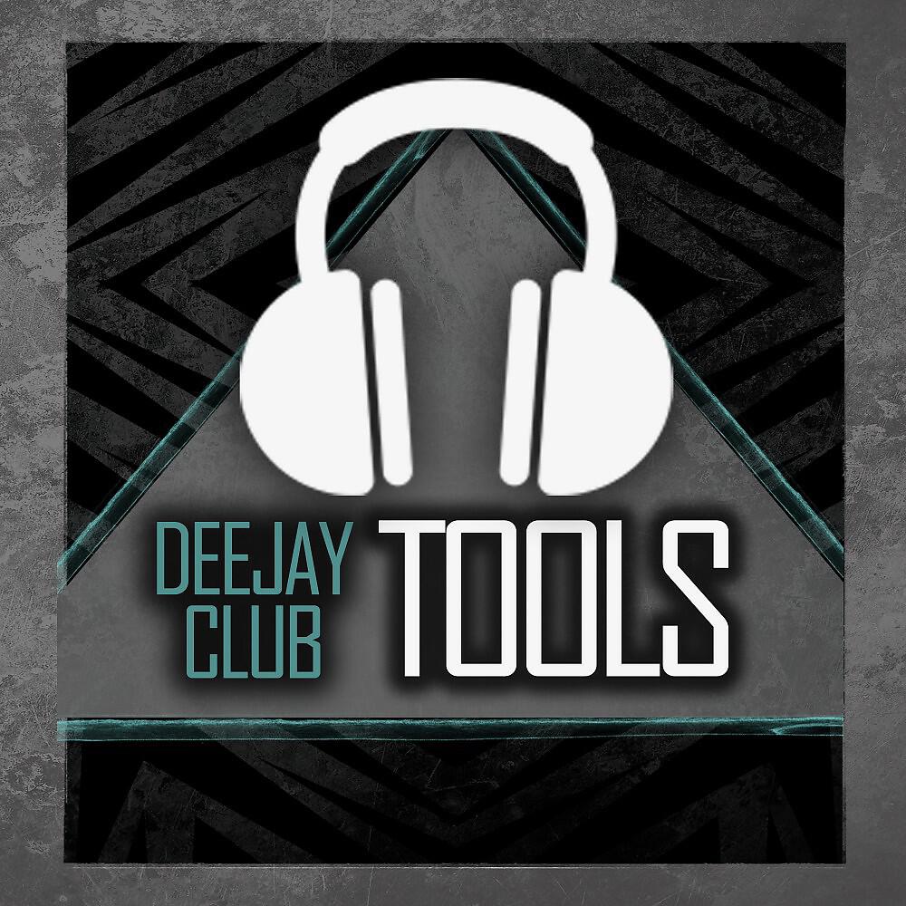 Релиз Deejay Club Tools