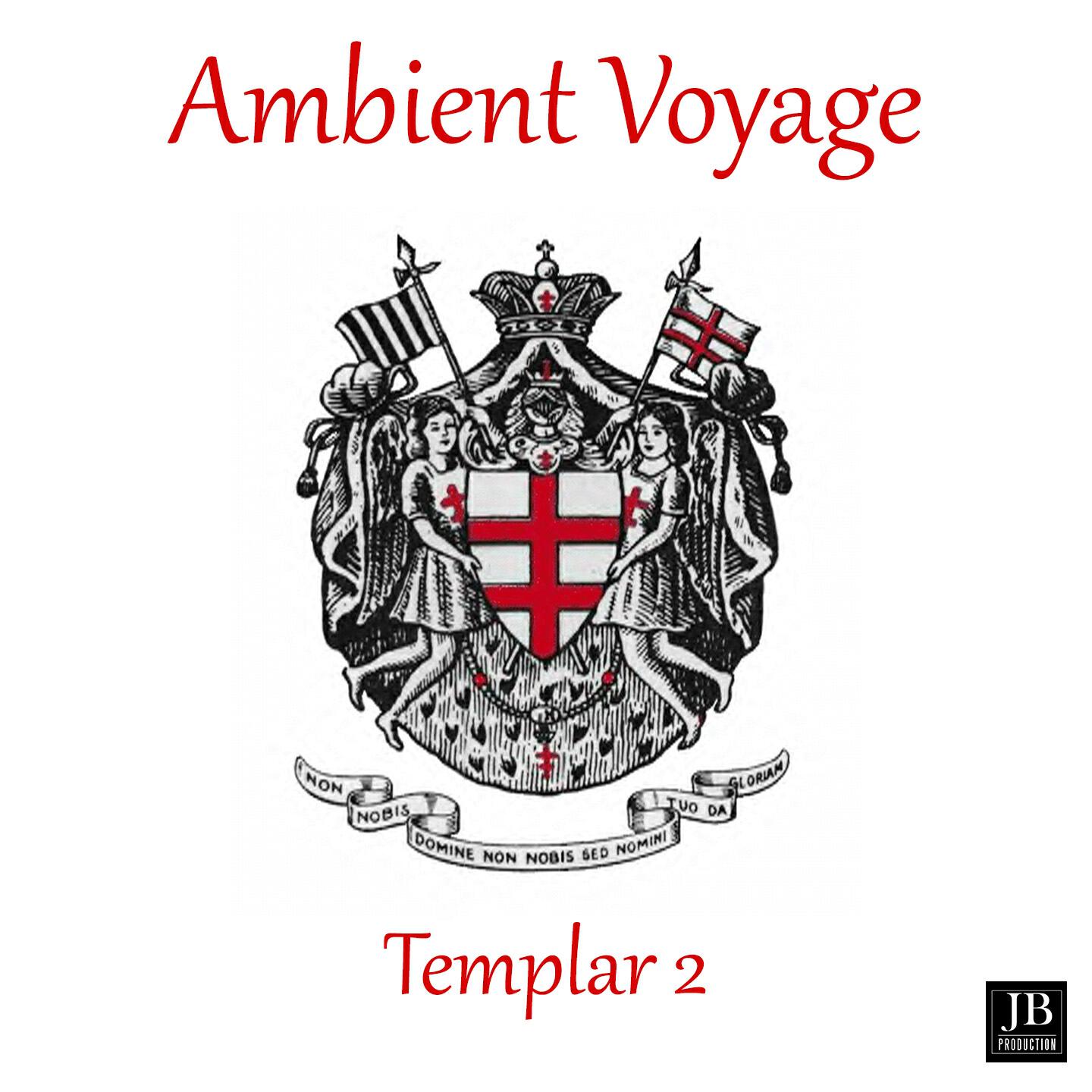 Постер альбома Ambient Voyage: Templars Vol. 2