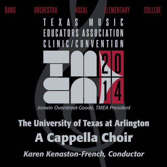 Релиз 2014 Texas Music Educators Association (TMEA): University of Texas at Arlington A Cappella Choir [Live]