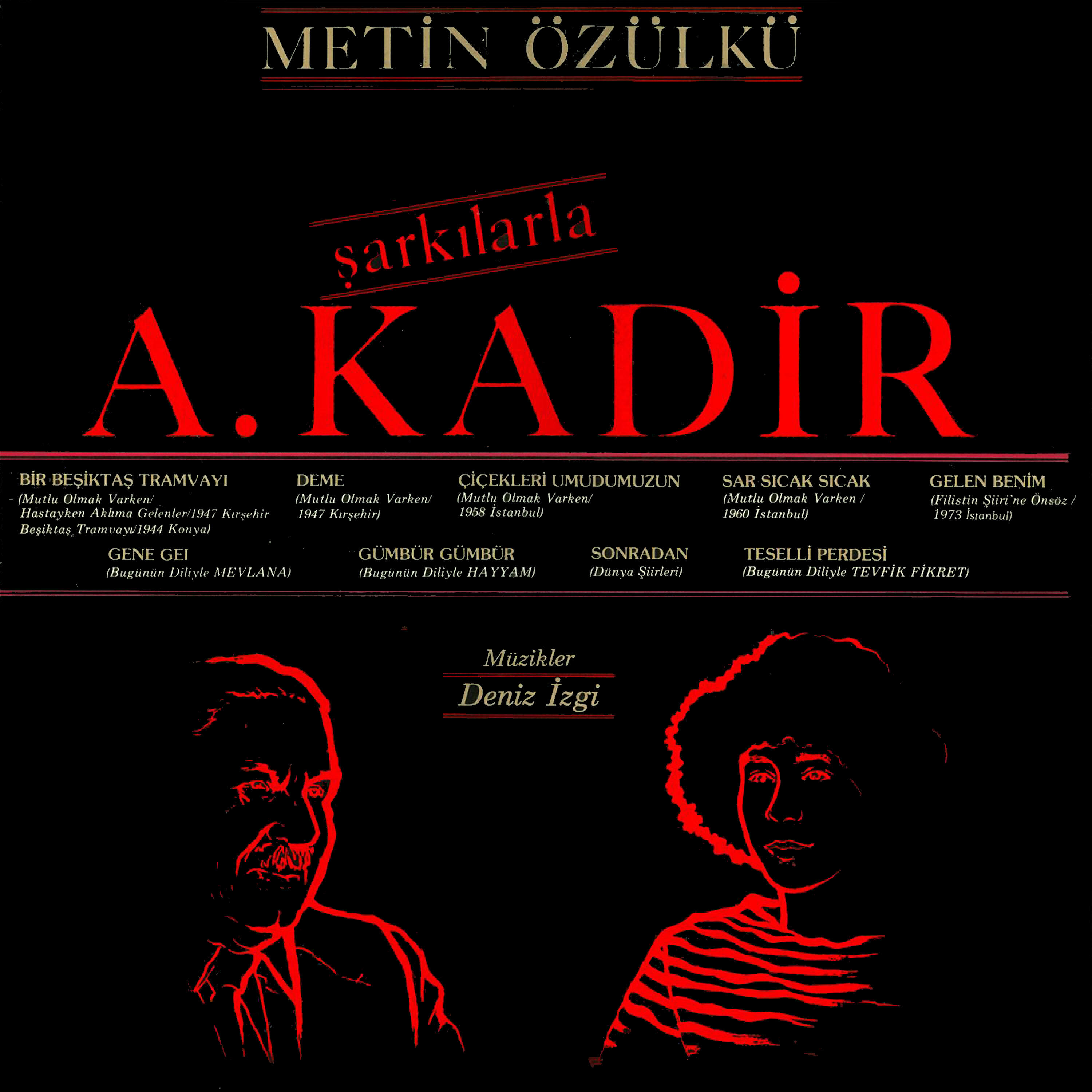 Релиз Şarkılarla A. Kadir