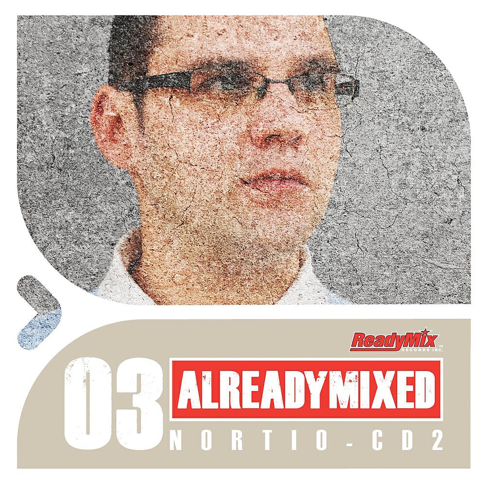 Релиз Already Mixed Vol.3 - Cd2 (Compiled & Mixed by Nortio)