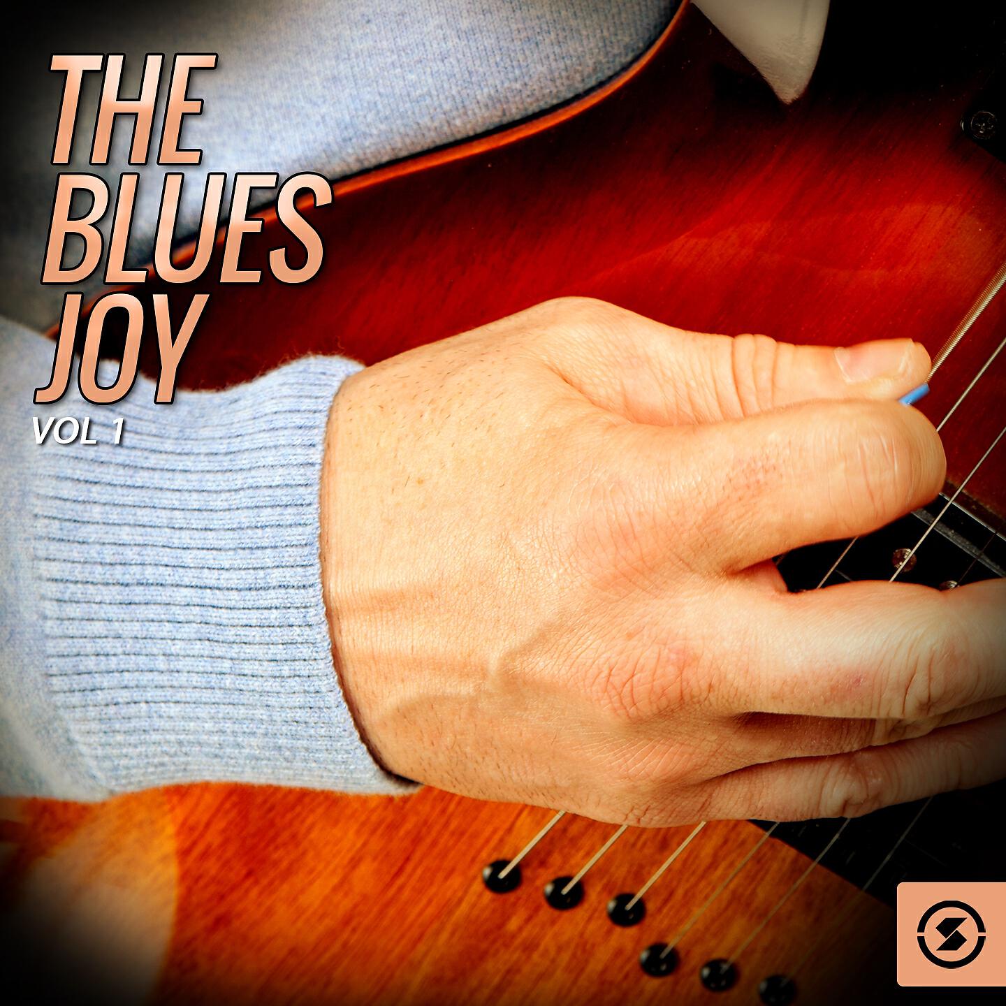 Релиз The Blues Joy, Vol. 1