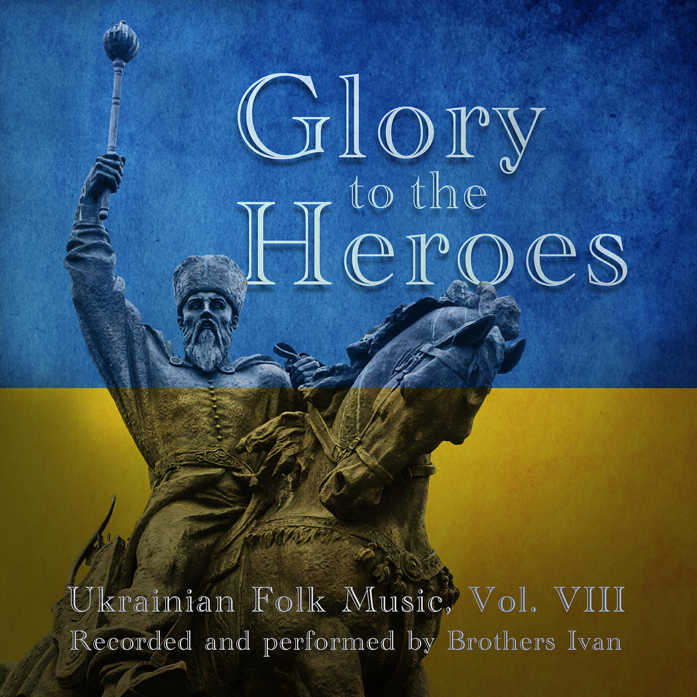 Релиз Ukrainian Folk Music, Vol. VIII: Glory to the Heroes