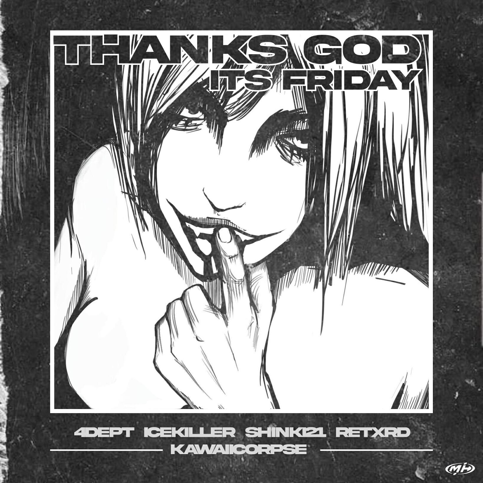 Релиз THANKS GOD ITS FRIDAY