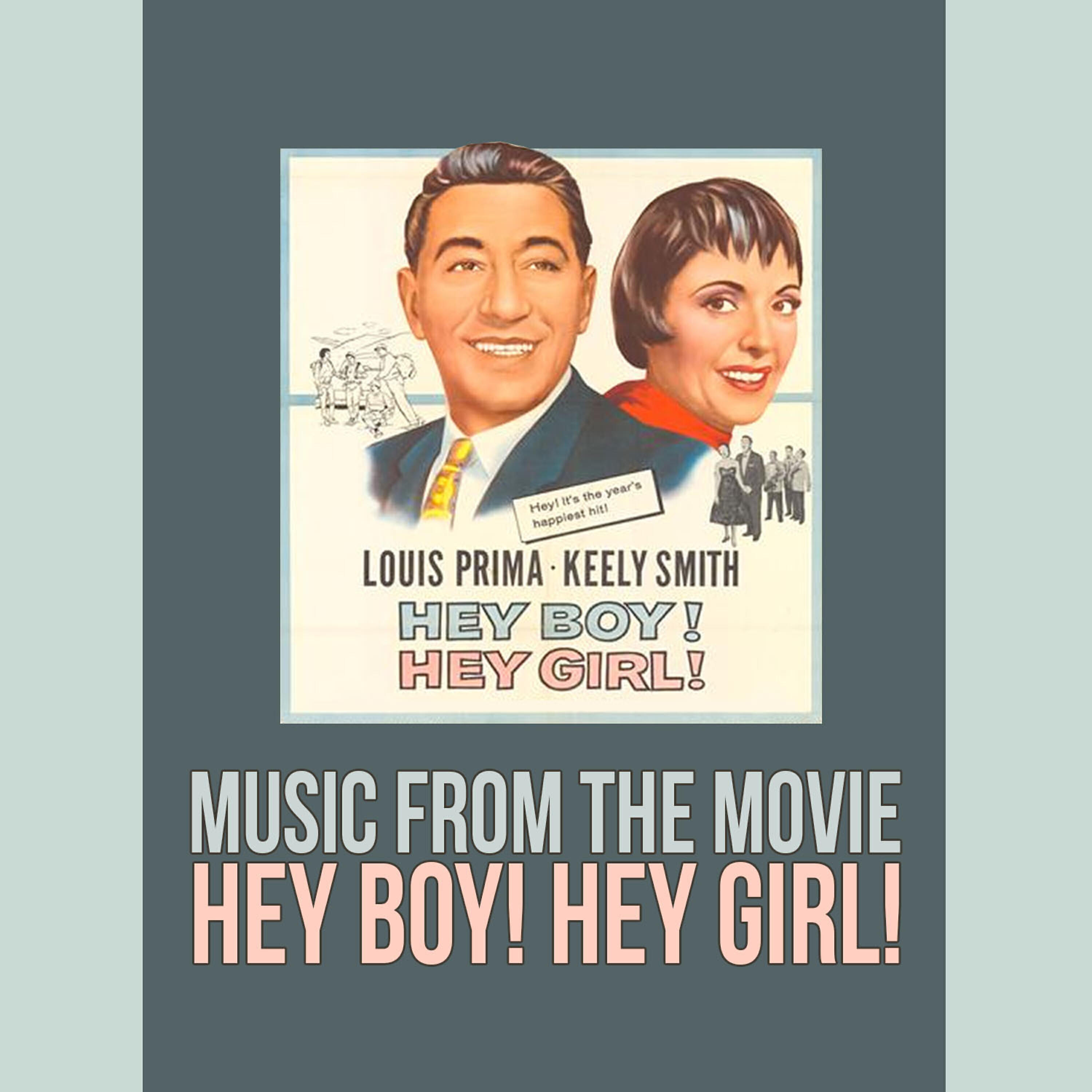 Постер альбома Music from the Film Hey Boy! Hey Girl!