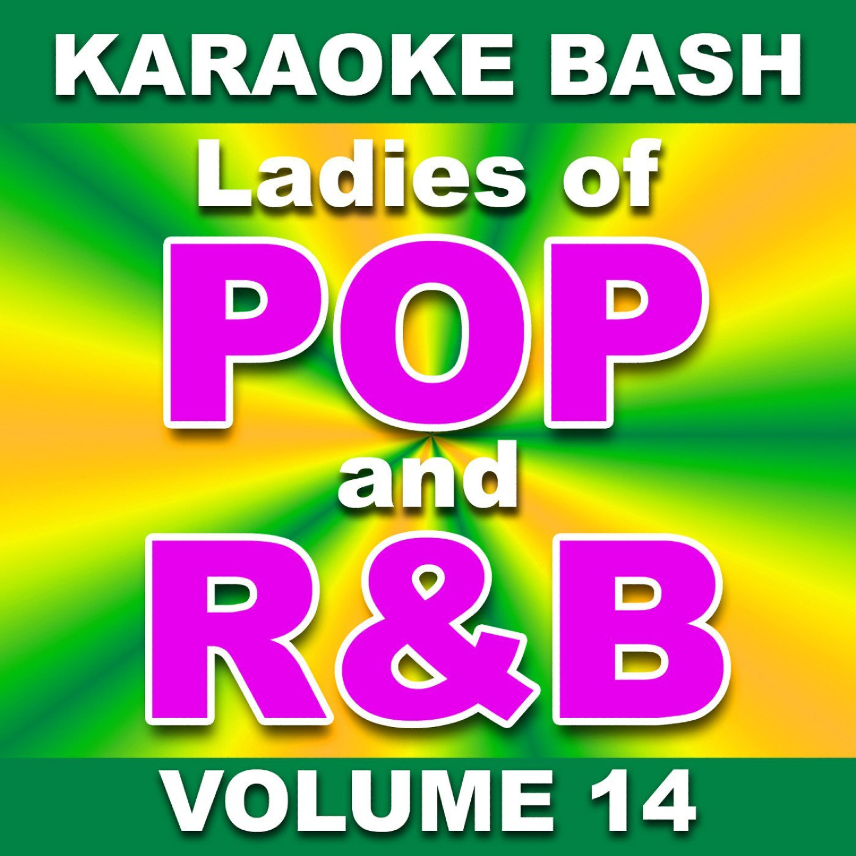 Релиз Karaoke Bash: Ladies of POP and R&B - Vol. 14