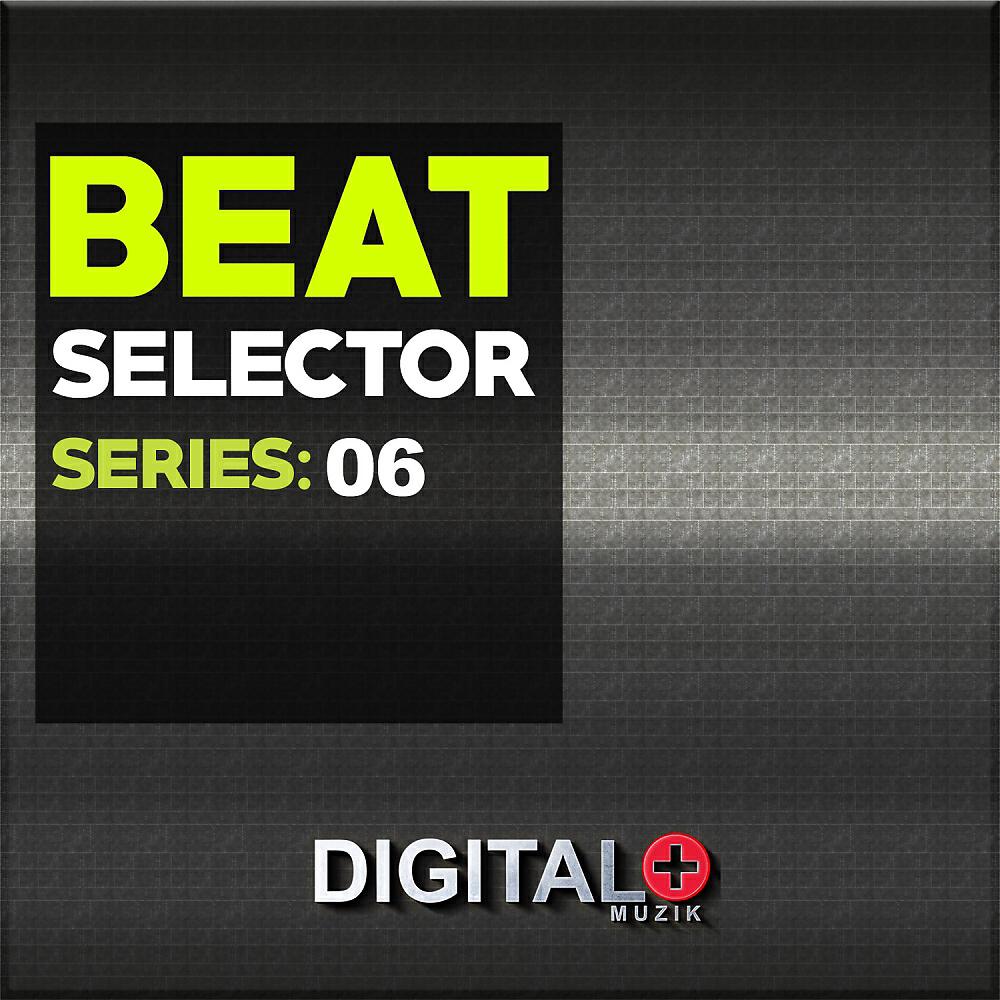 Релиз Beat Selector Series 06
