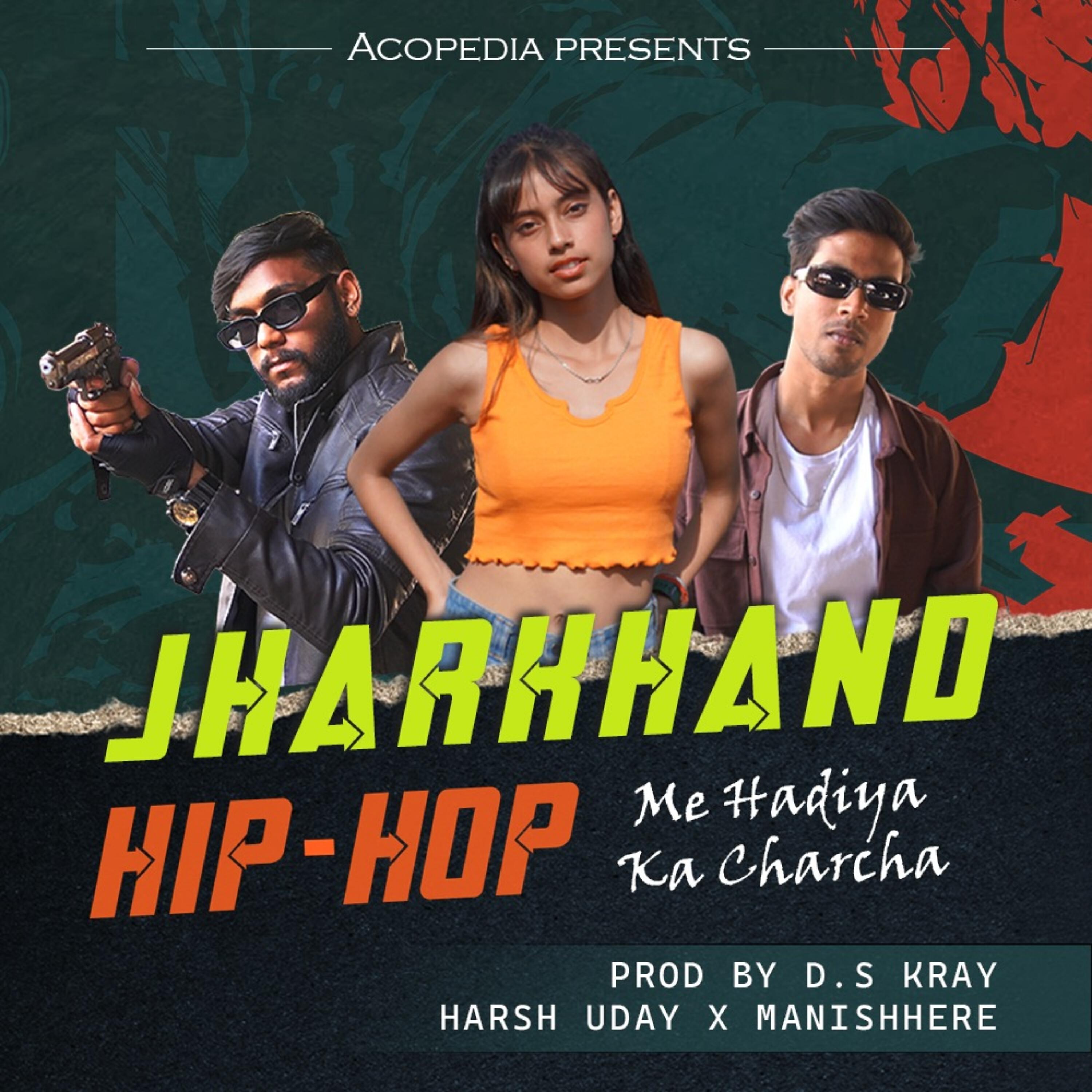 Релиз Jharkhand Hip-Hop