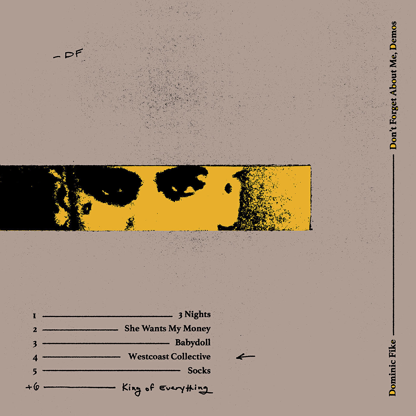 Релиз Don't Forget About Me, Demos