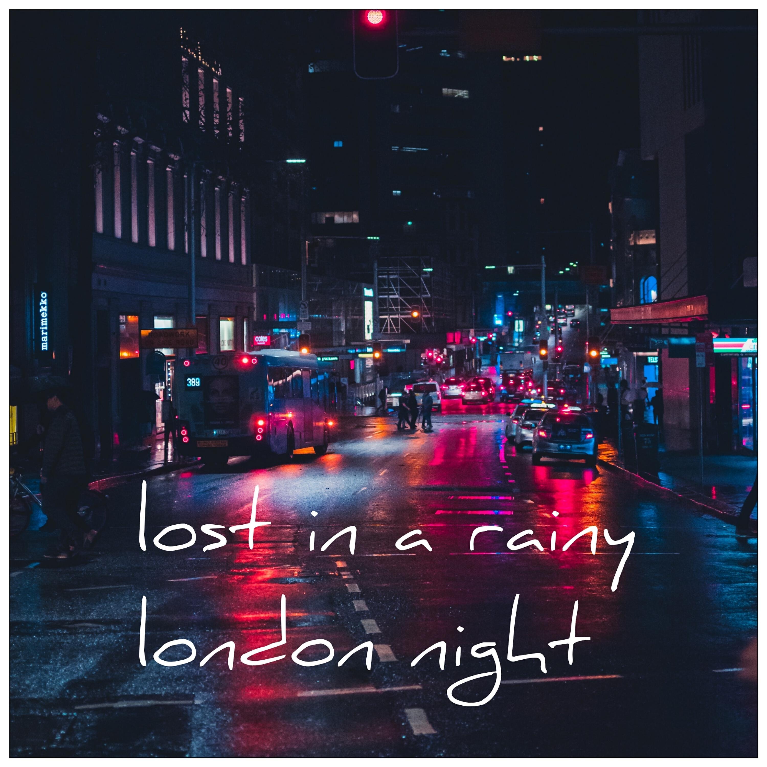 Постер альбома Lost in a Rainy London Night