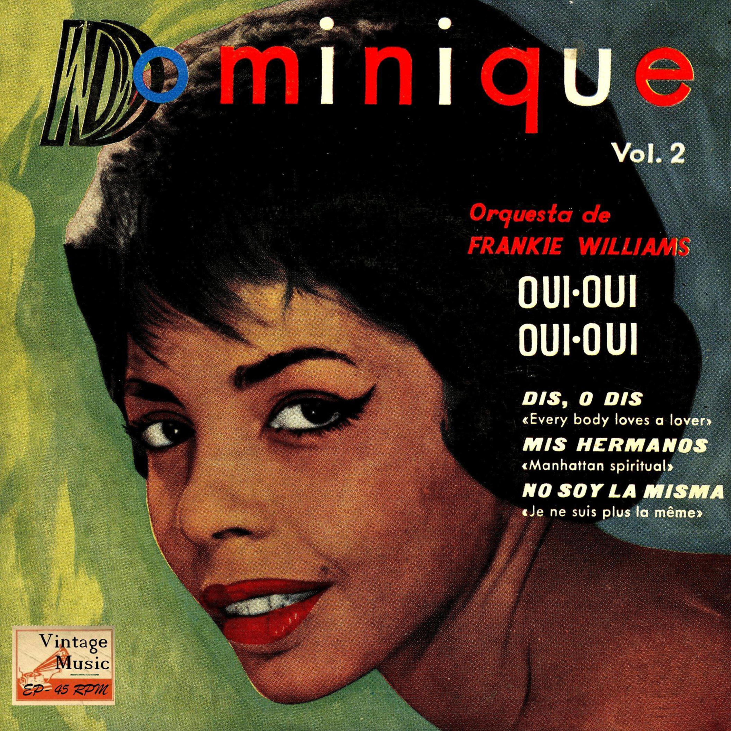 Скачать песню Dominique, Frankie Williams and His Orchestra - Oui, Oui, Oui, Oui бесплатно в MP3 для Android и iOS