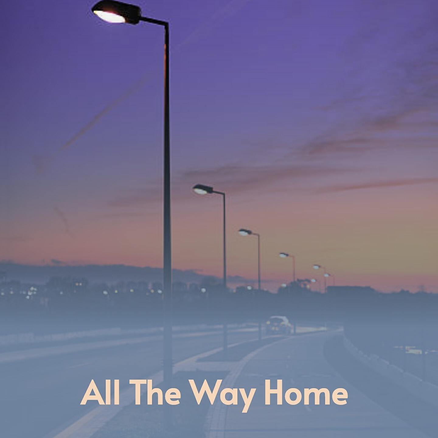 Релиз All the Way Home