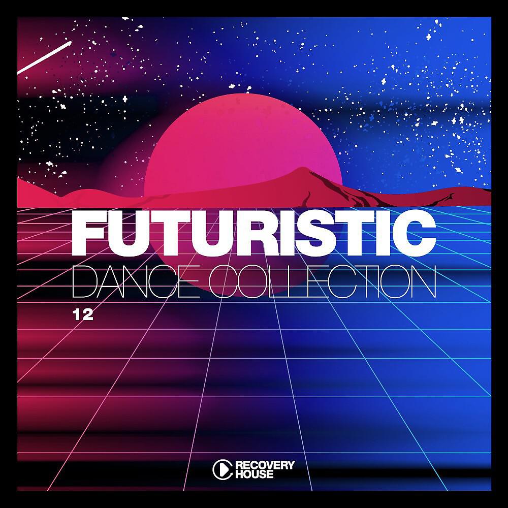 Релиз Futuristic Dance Collection, Vol. 12