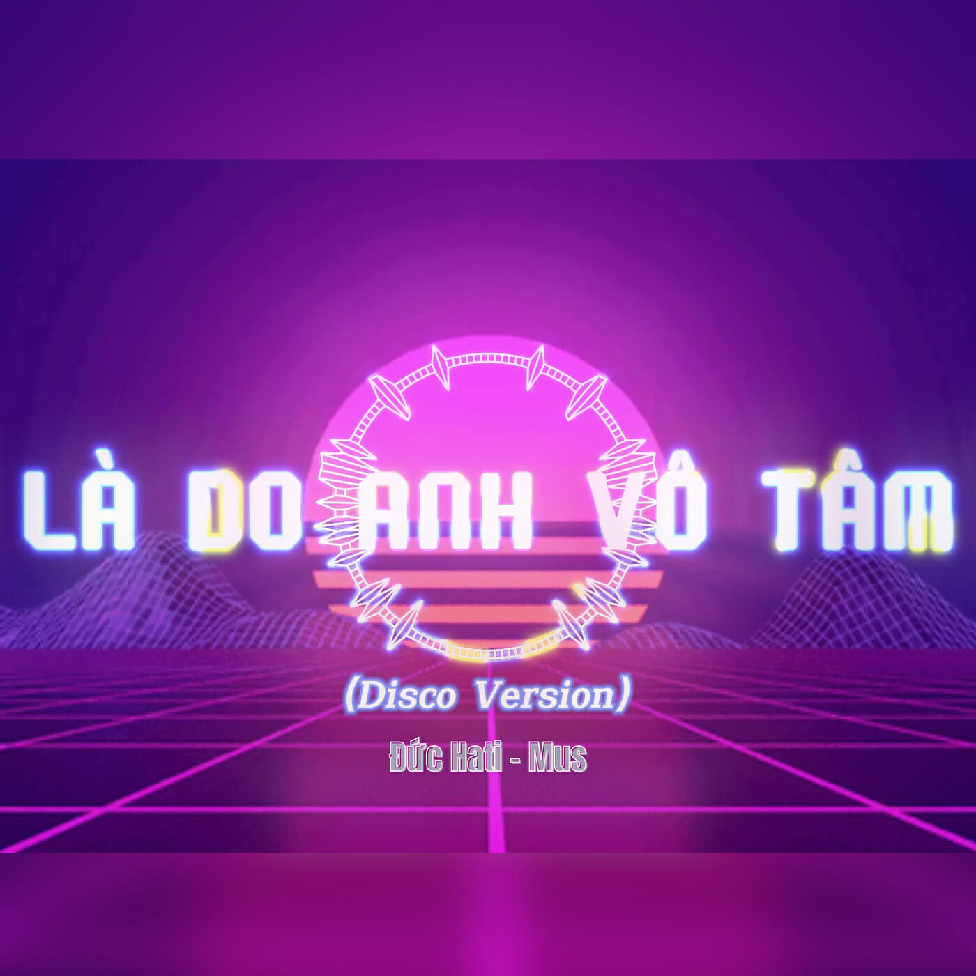 Релиз Là Do Anh Vô Tâm (Disco Version)