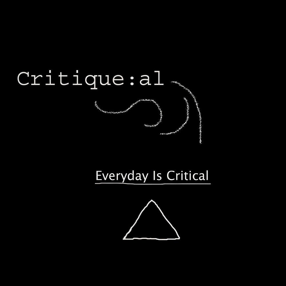 Релиз Everyday Is Critiqueal