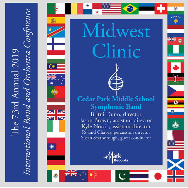 Релиз 2019 Midwest Clinic: Cedar Park Middle School Symphonic Band (Live)