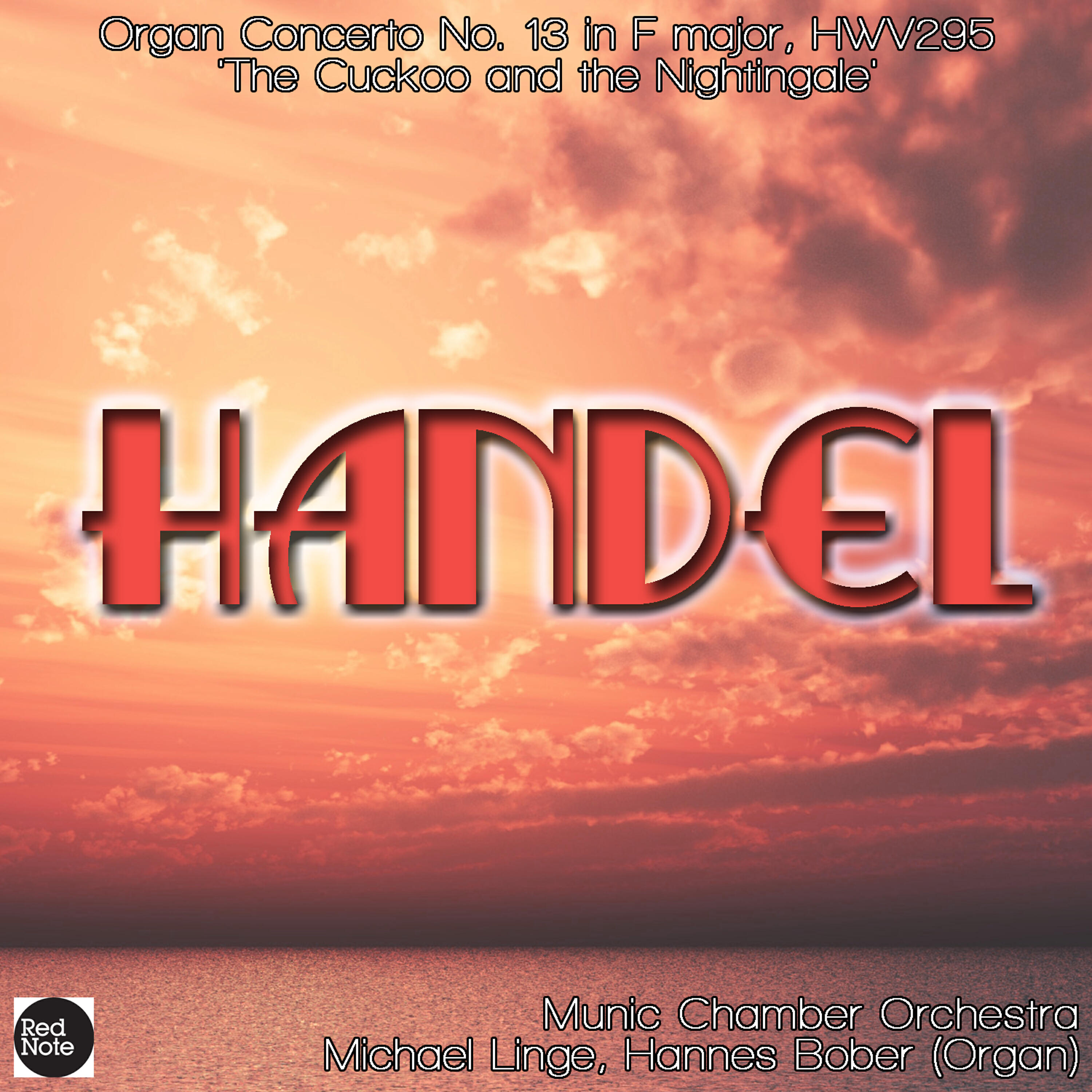 Релиз Handel: Organ Concerto No. 13 in F major, HWV295 'The Cuckoo and the Nightingale'