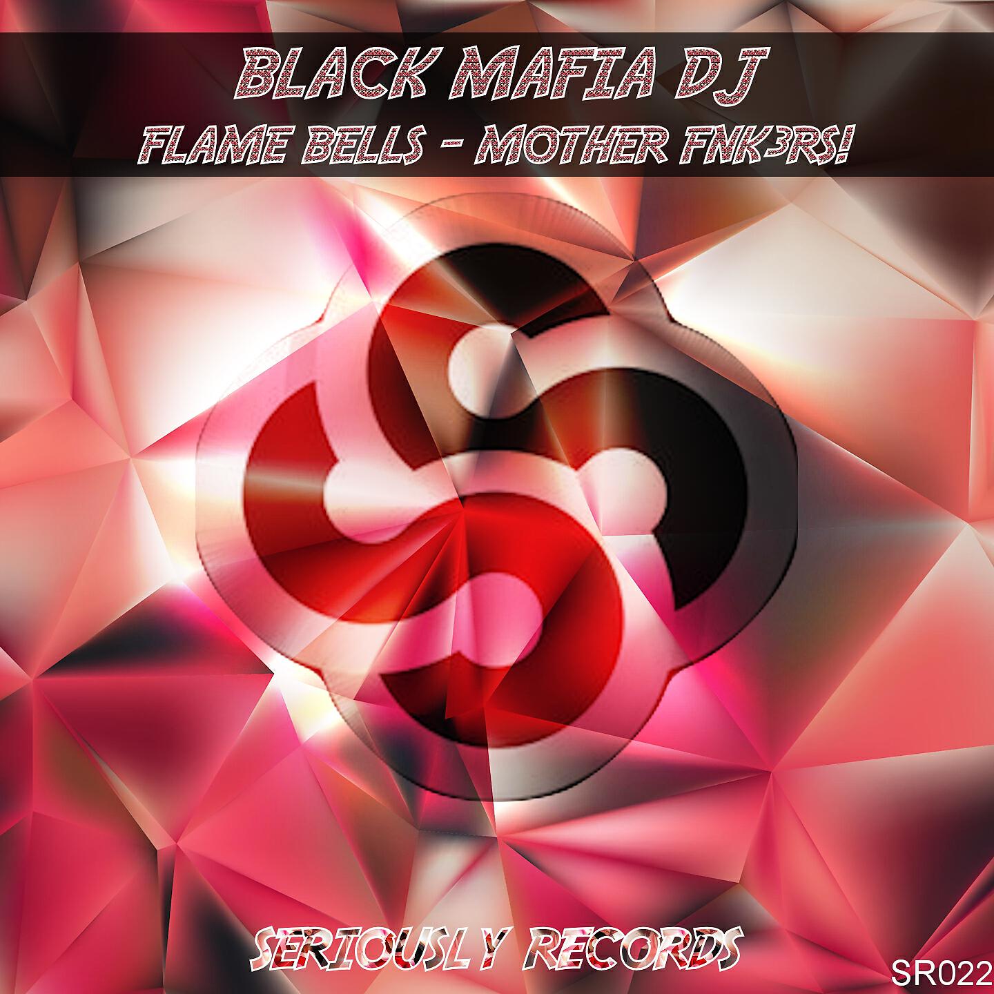Релиз Flame Bells / Mother Fnk3rs!