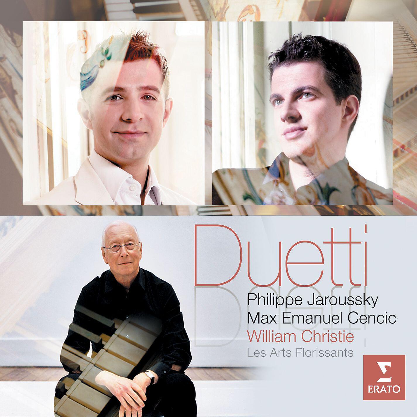 Philippe Jaroussky/William Christie/Max Emanuel Cencic/Les Arts Florissants
