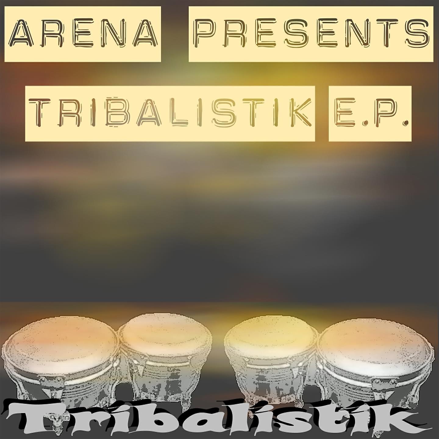 Релиз Arena Presents Tribalistik E.P.