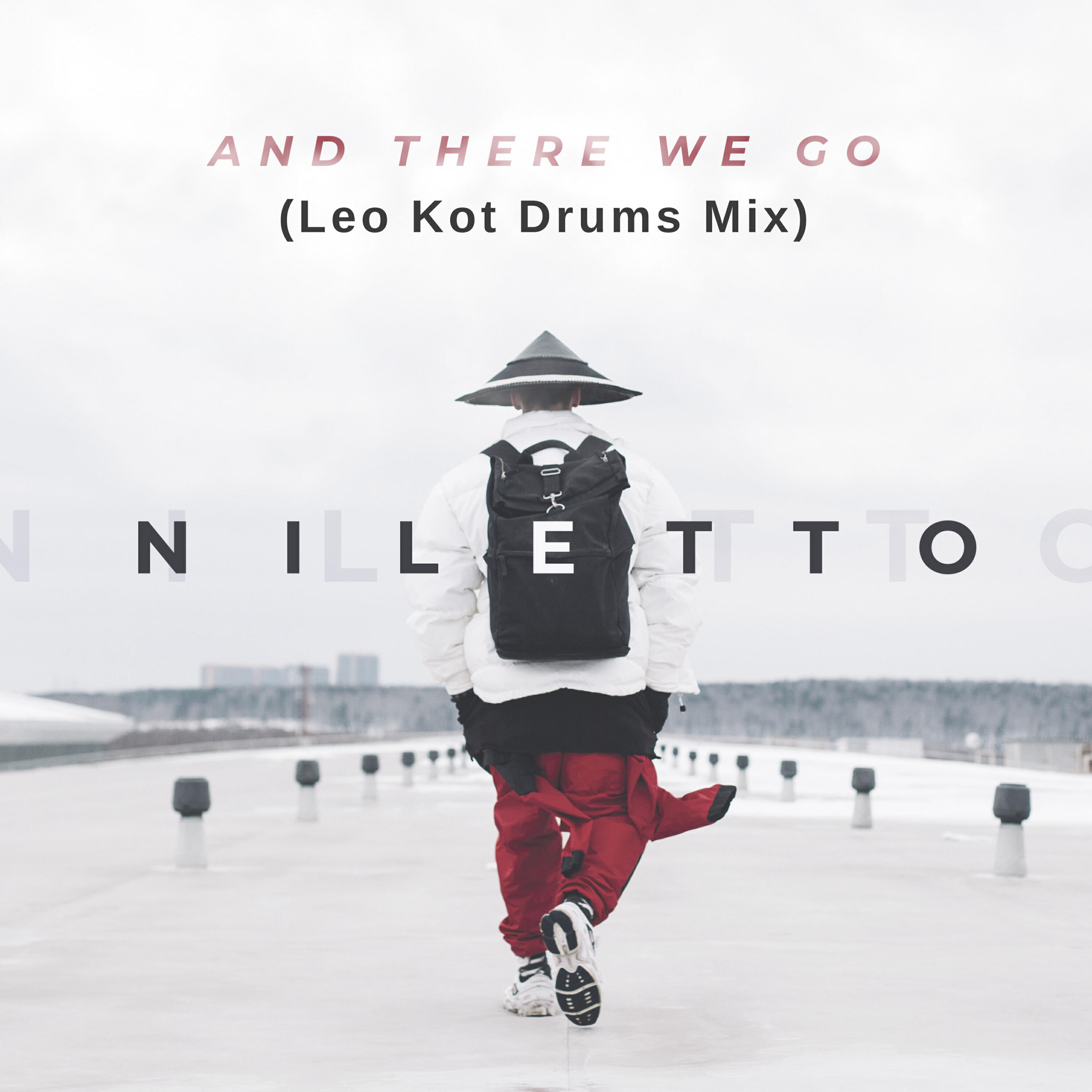 NILETTO - And there we go (Leo Kot Drums Mix)