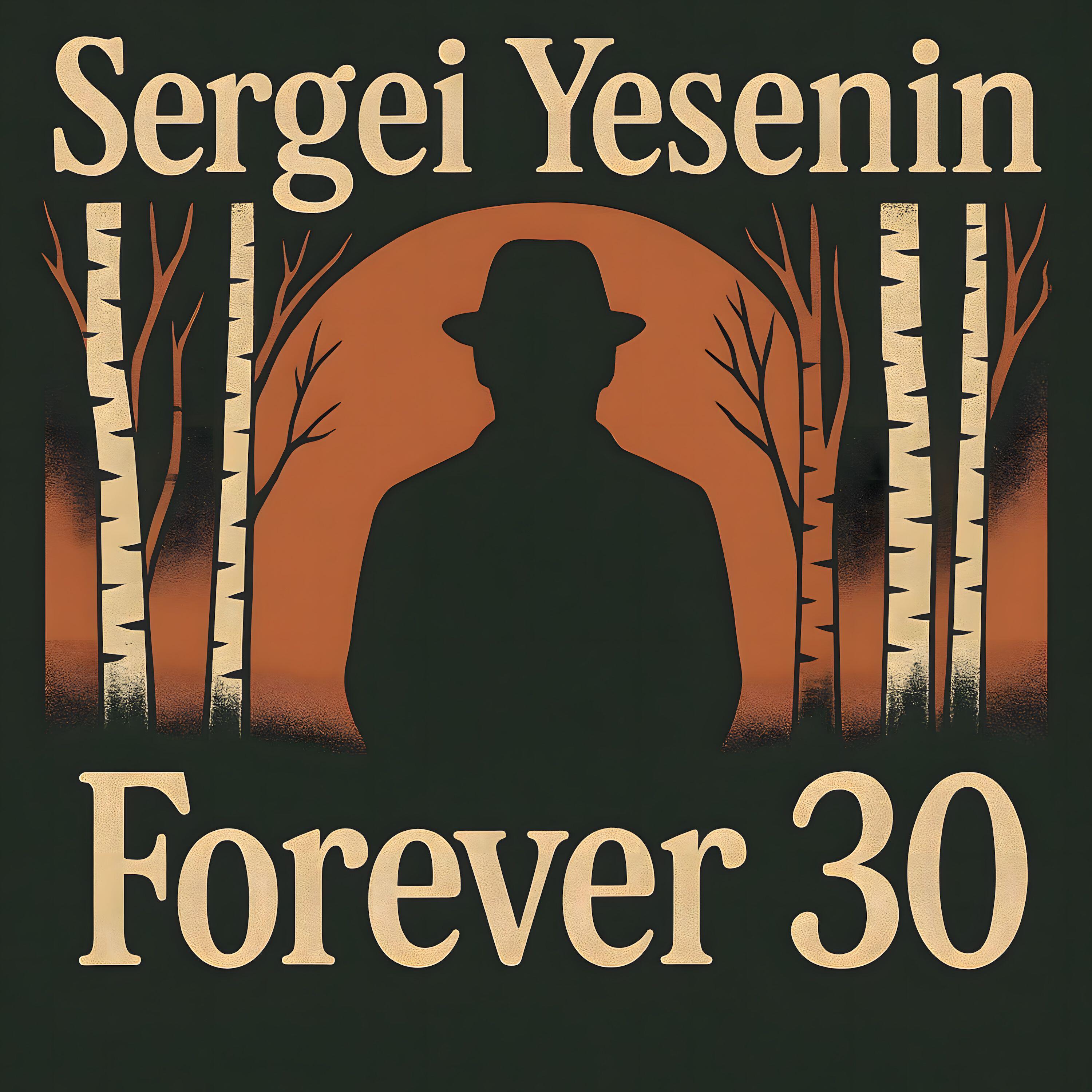 Релиз Sergei Yesenin. Forever 30