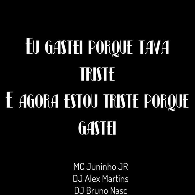 Релиз Eu Gastei Porque Tava Triste, E Agora Estou Triste Porque Gastei