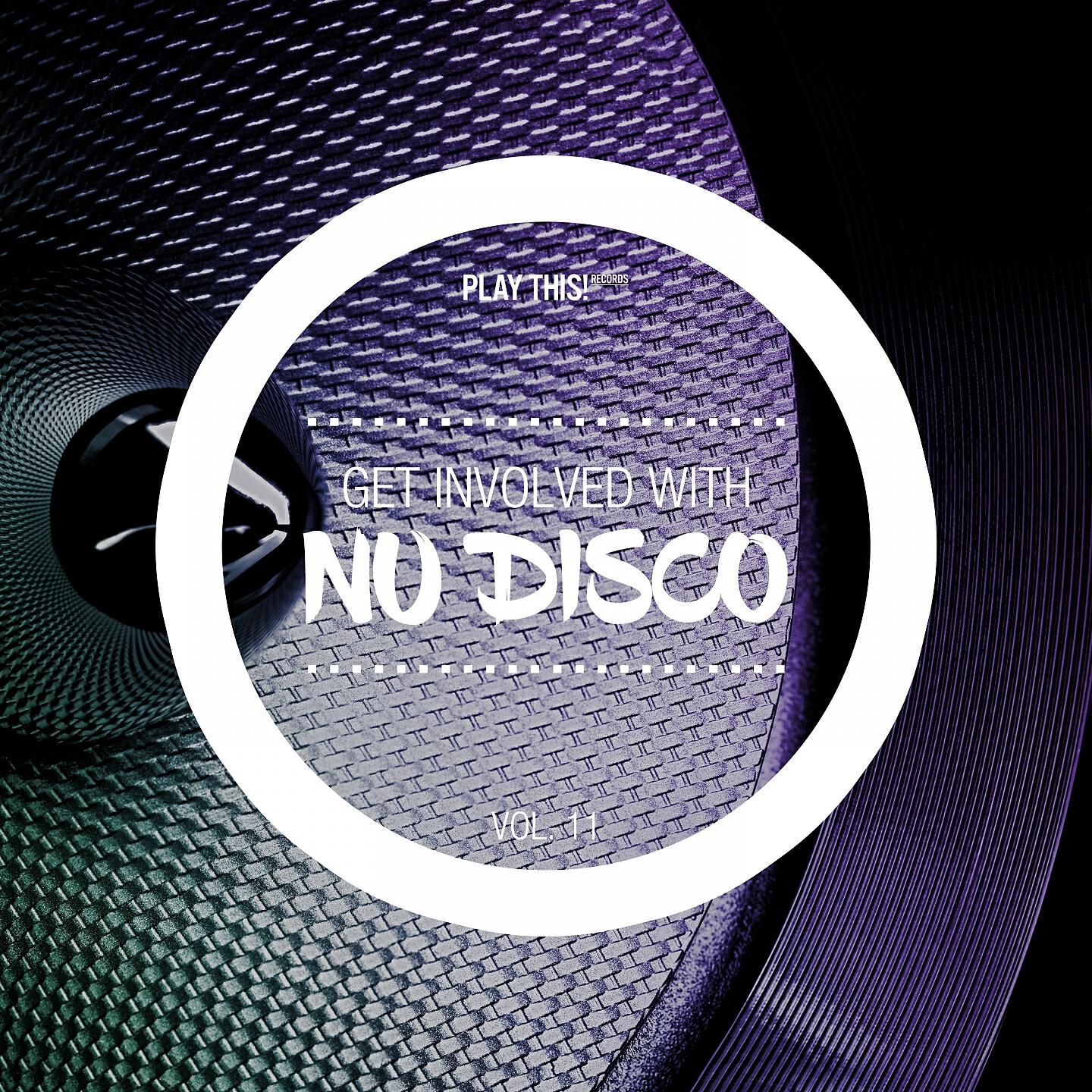 Релиз Get Involved With Nu Disco, Vol. 11