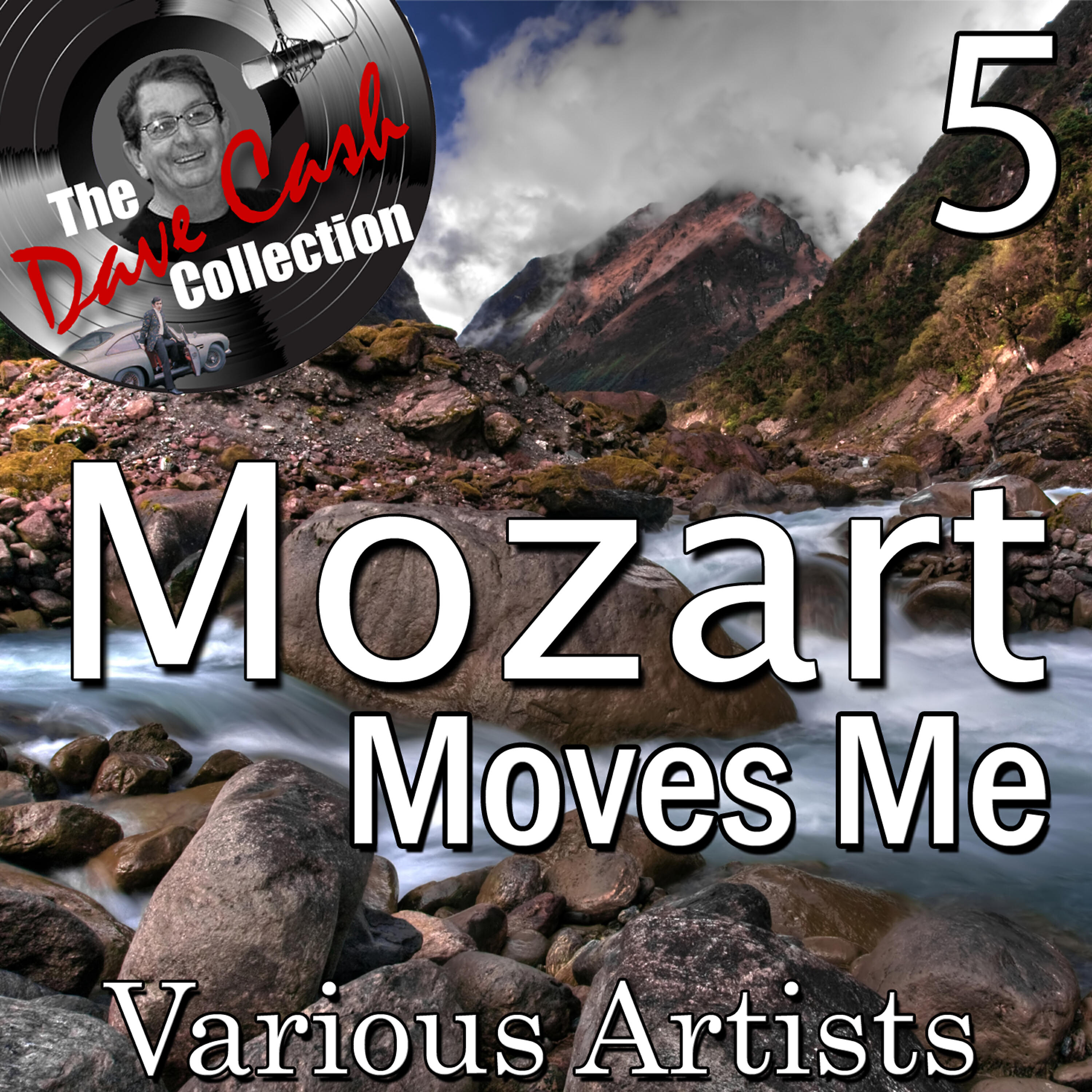 Постер альбома Mozart Moves Me 5 - [The Dave Cash Collection]