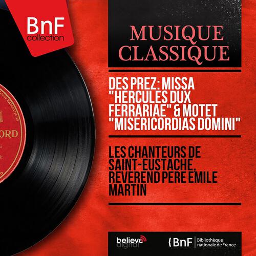 Релиз Des Prez: Missa "Hercules dux Ferrariae" & Motet "Misericordias Domini" (Mono Version)
