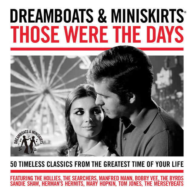 Релиз Dreamboats & Miniskirts - Those Were The Days
