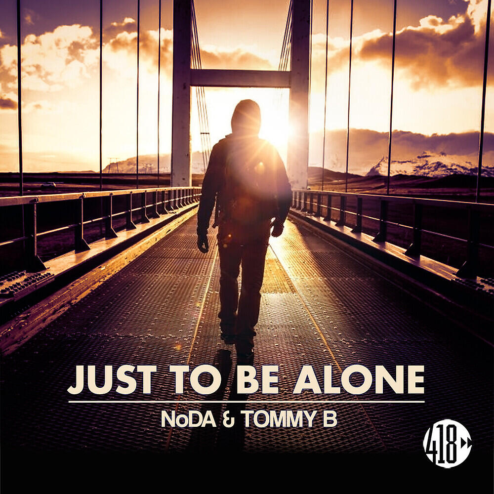 Релиз Just To Be Alone