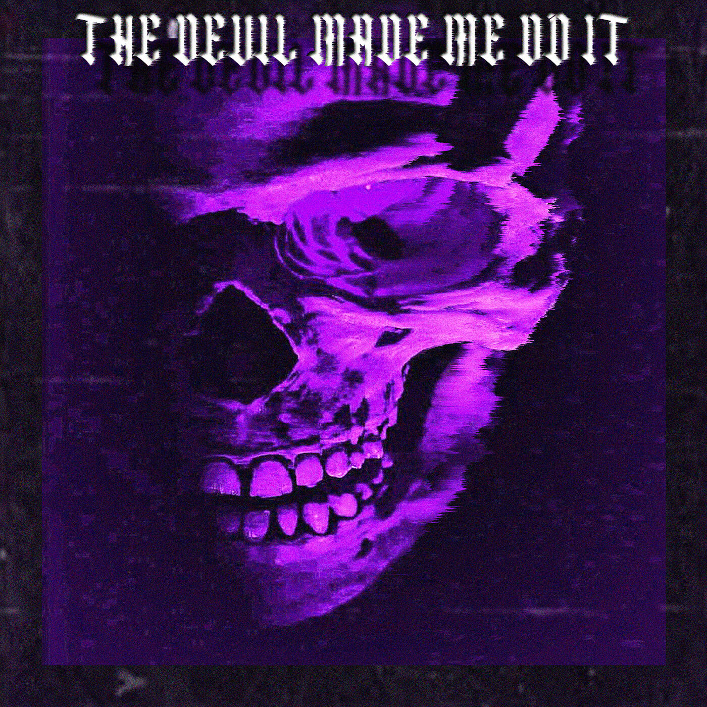 Постер альбома The Devil Made Me Do It