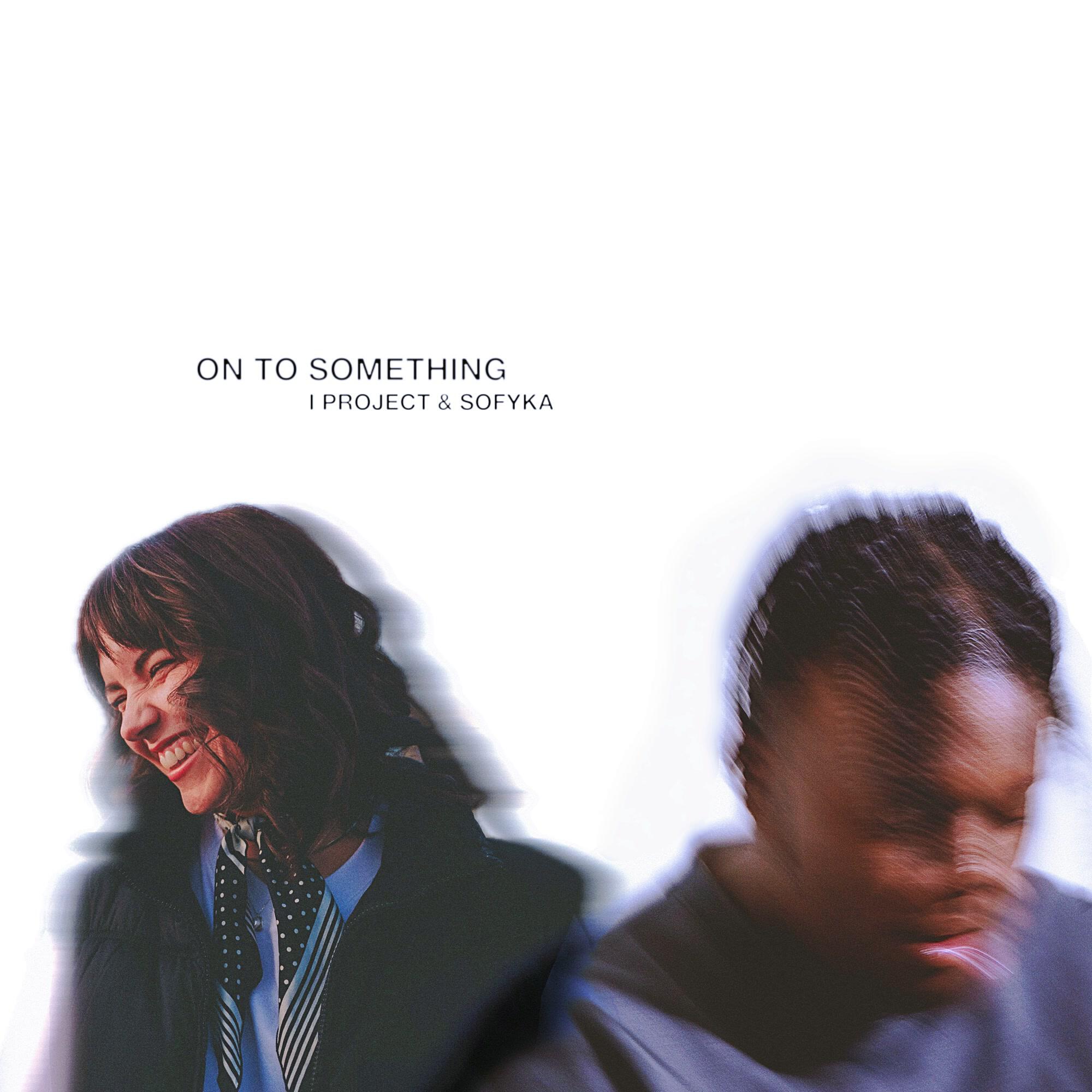 Релиз ON TO SOMETHING