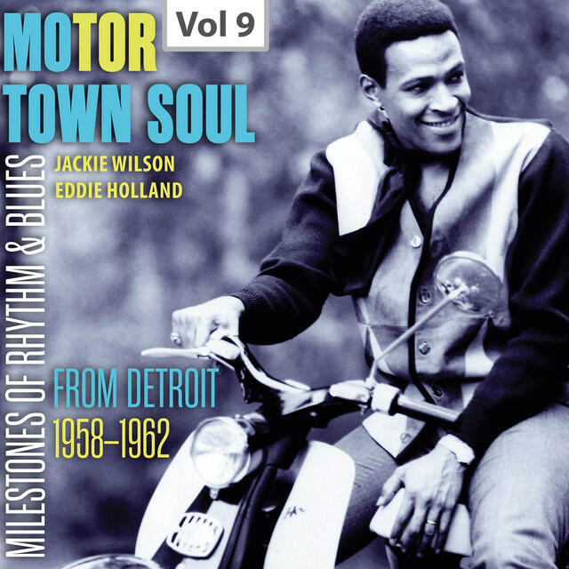 Релиз Milestones of Rhythm & Blues: Motor Town Soul, Vol. 9