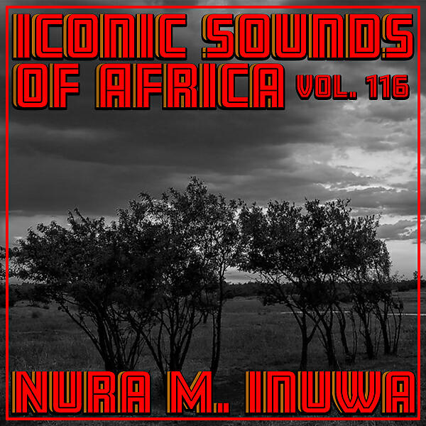 Релиз Iconic Sounds Of Africa, Vol. 116