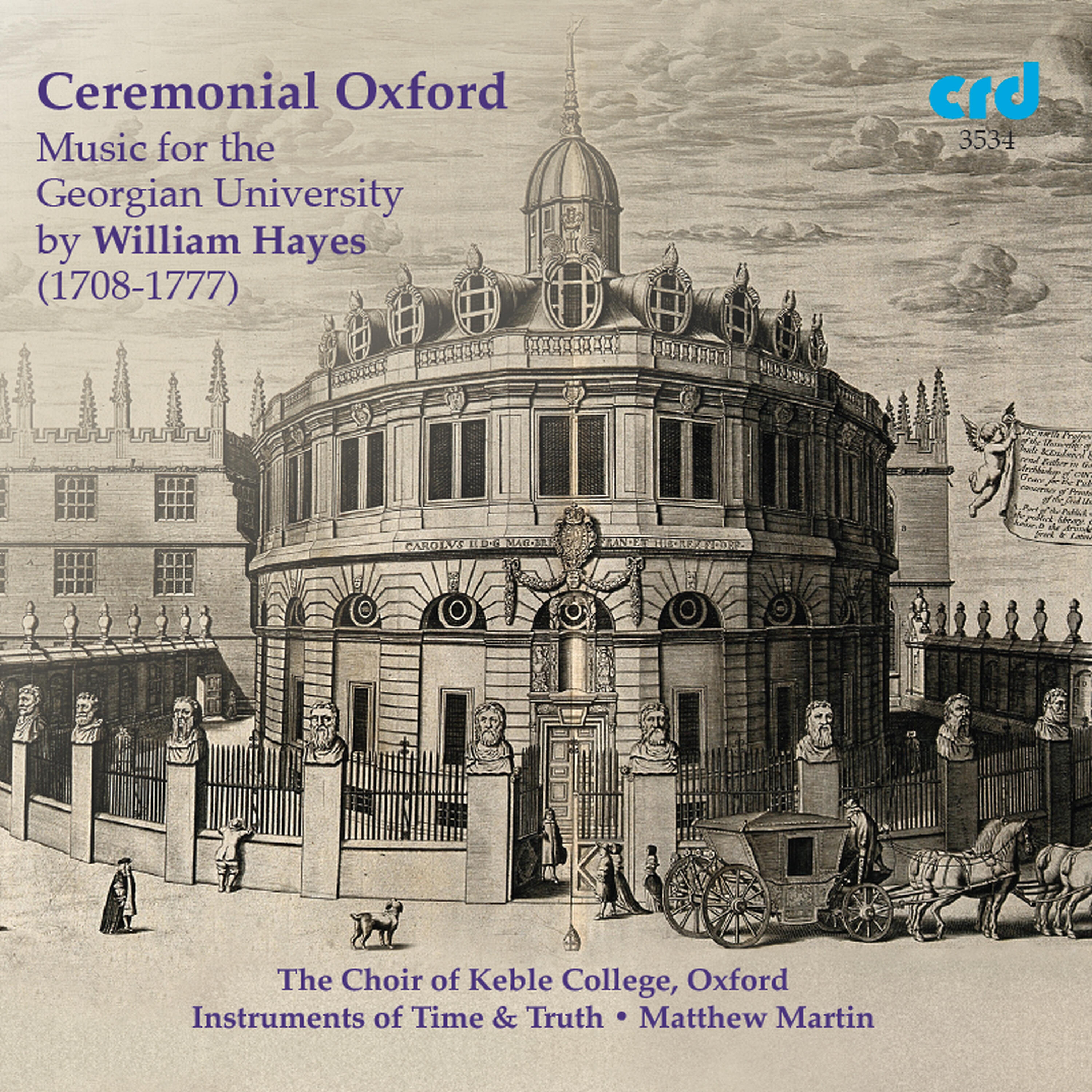Релиз Ceremonial Oxford: Music for the Georgian University by William Hayes