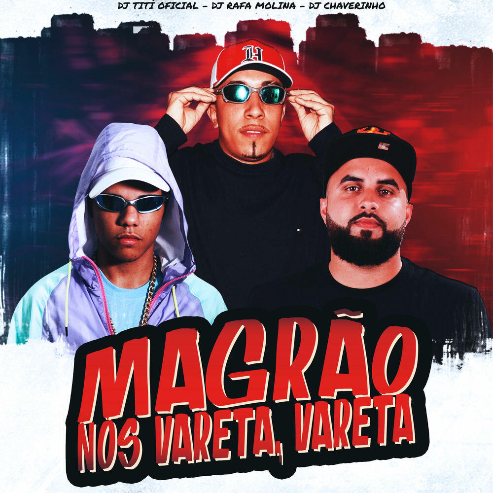Релиз Magrão Nos Vareta, Vareta