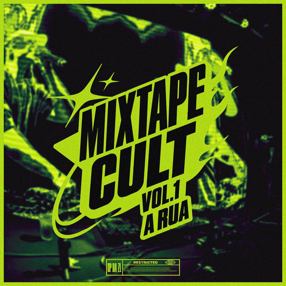 Релиз Mixtape Cult, Vol. 1: A Rua