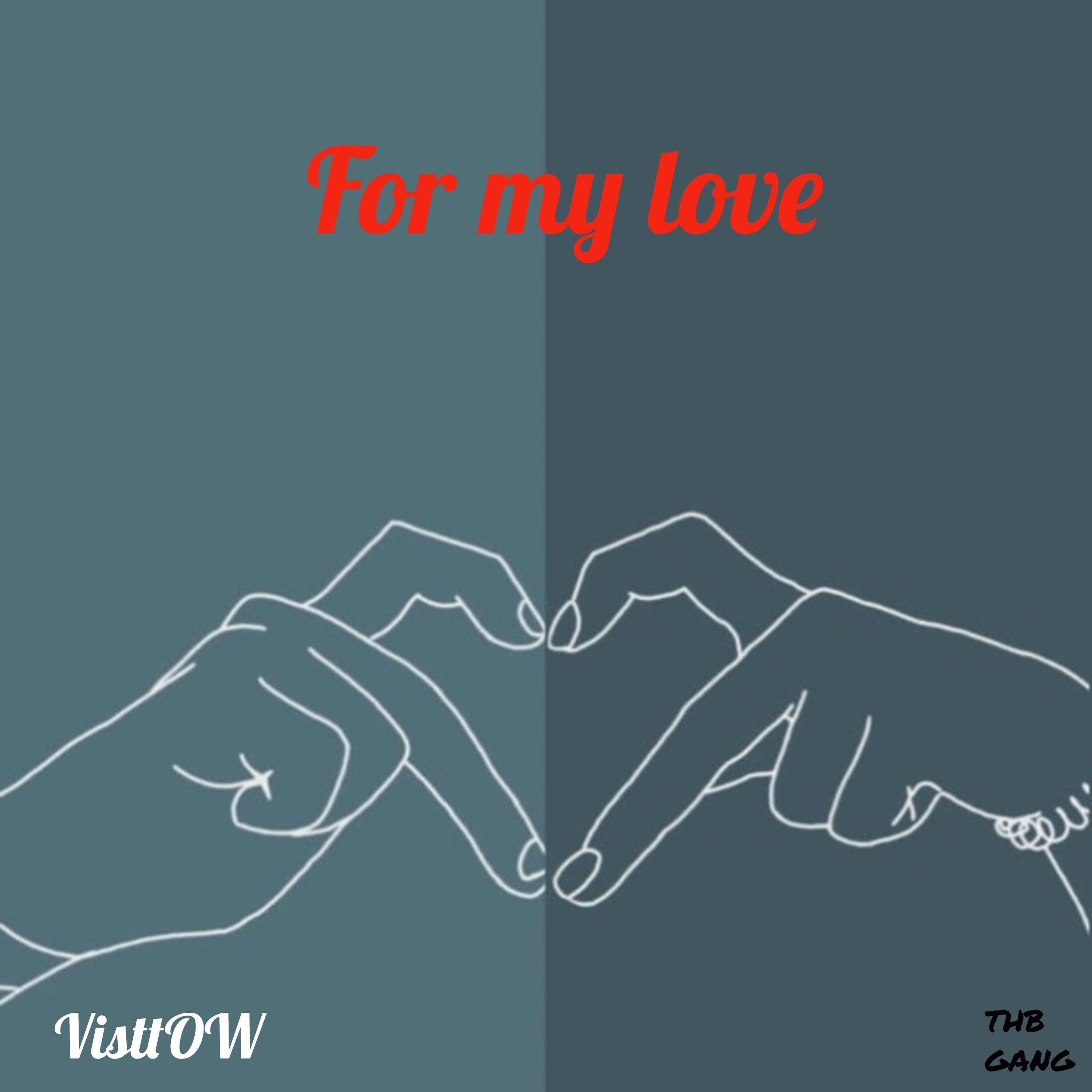 Релиз For My Love