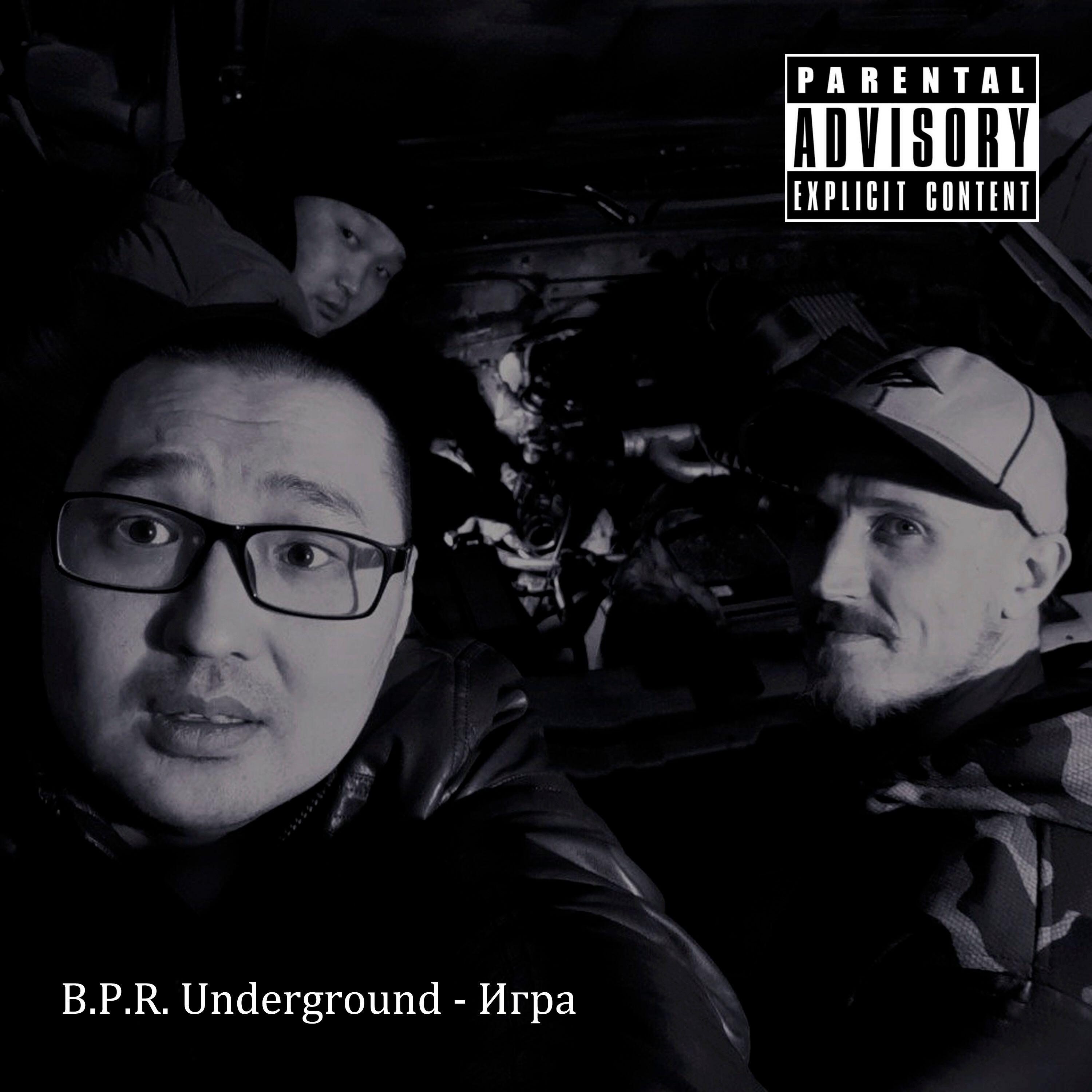 B.P.R. Underground
