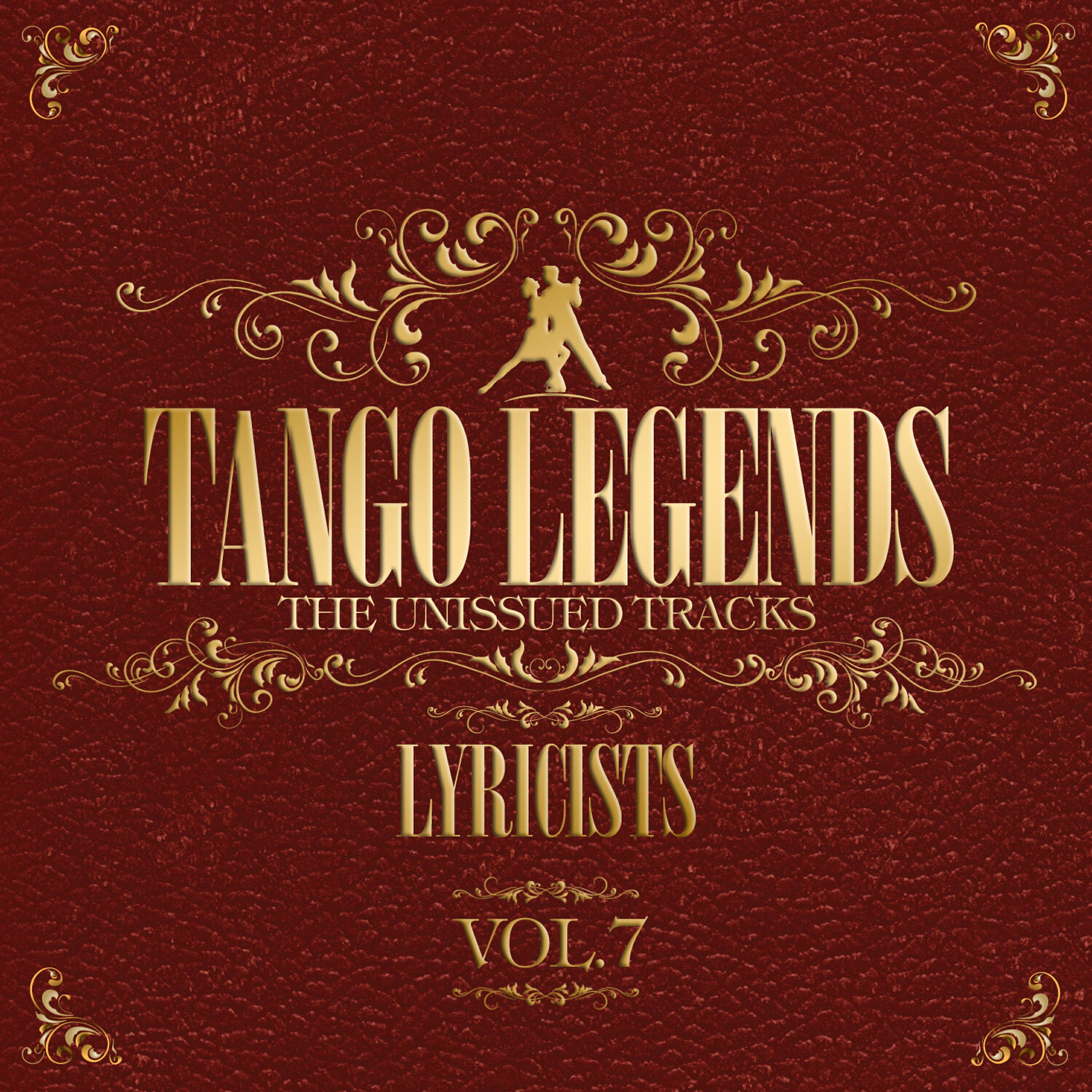 Релиз Tango Legends Vol. 7: Lyricists
