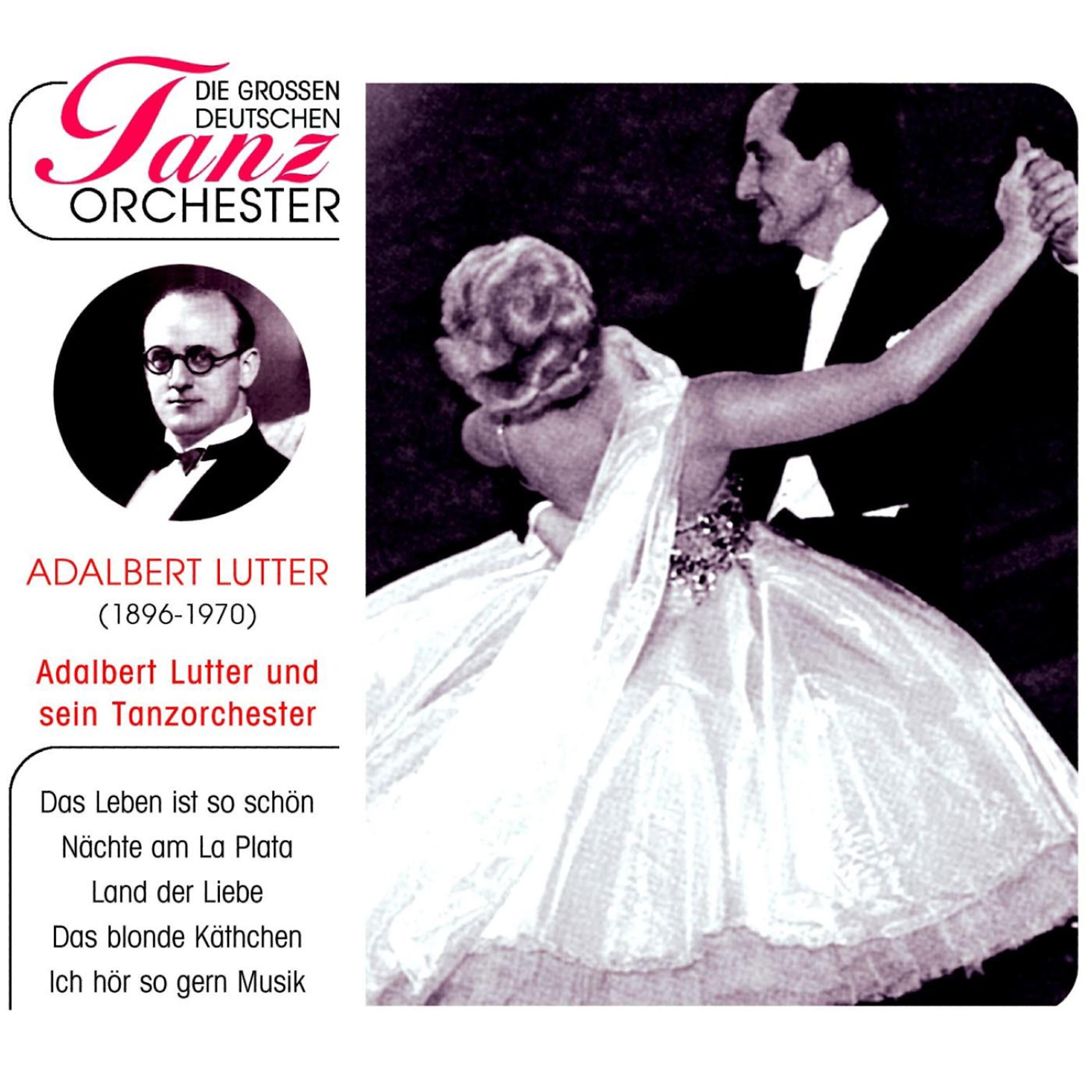 Релиз Adalbert Lutter und sein Tanzorchester