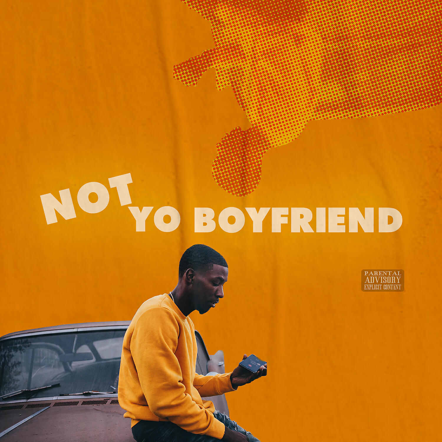 Релиз Not Yo Boyfriend
