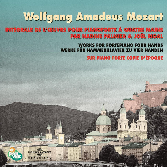 Релиз Wolfgang Amadeus Mozart - Intégrale de l'œuvre pour pianoforte à quatre mains (Sur pianoforte copie d'époque)