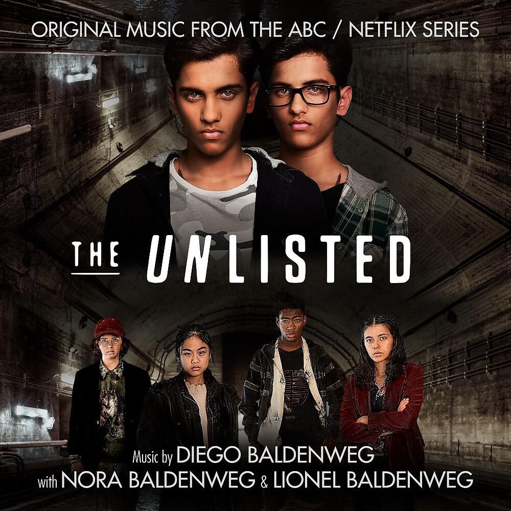 Релиз The Unlisted (Original Music from the ABC / Netflix Series)